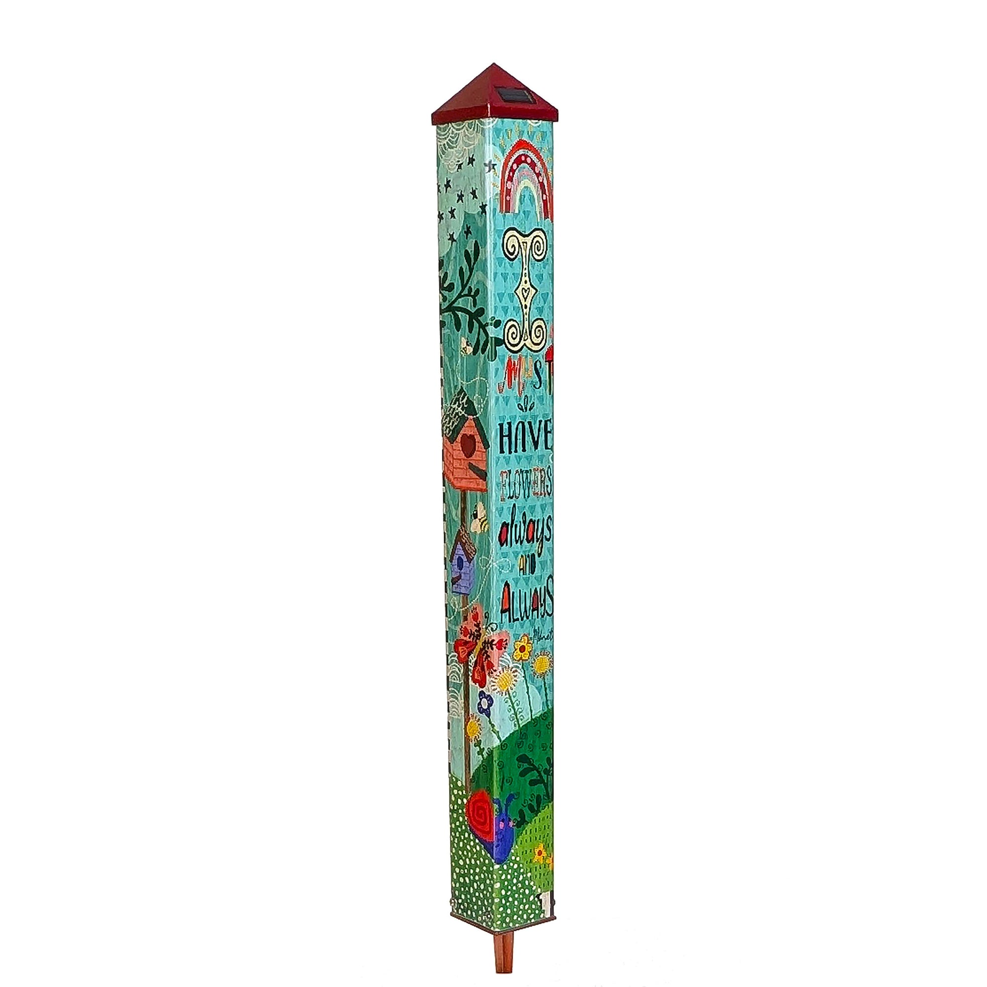 "Must Always Have Flowers" Solar Spirit Pole